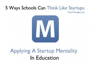 5-ways-schools-can-think-like-startups