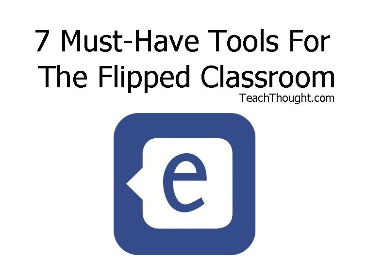 7-tools-for-the-flipped-classroom