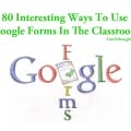 80-interesting-ways-to-use-google-forms-in-the-classroom