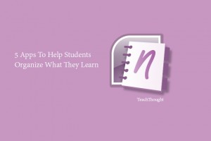 apps-help-students-organize-what-they-learn