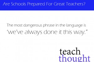 are-schools-prepared-for-great-teachers