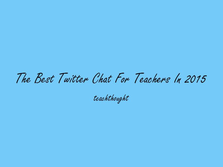 The Best Twitter Chat For Teachers In 2015 -