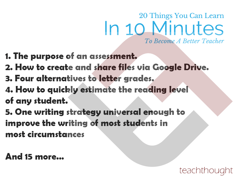 20 Things You Can Learn In 10 Minutes To Become A Better Teacher -