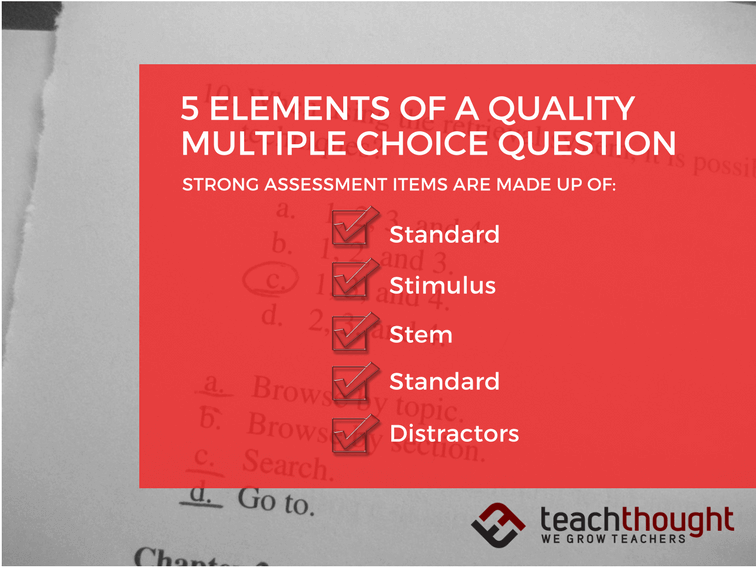 5 Elements Of A Quality Multiple Choice Question -