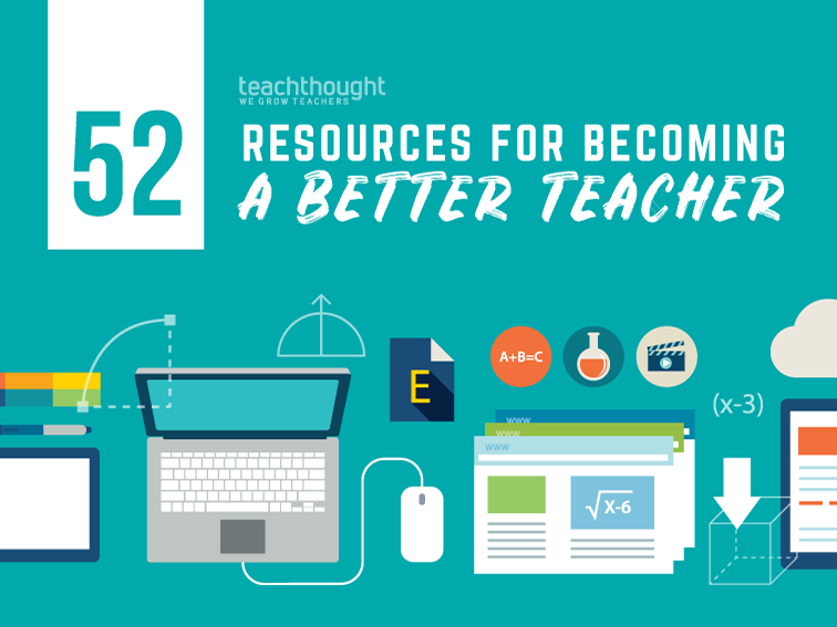 52 resources for becoming a better teacher