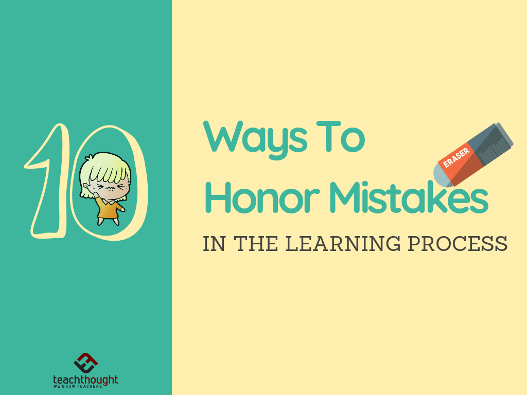 10 ways to honor mistakes in the learning process