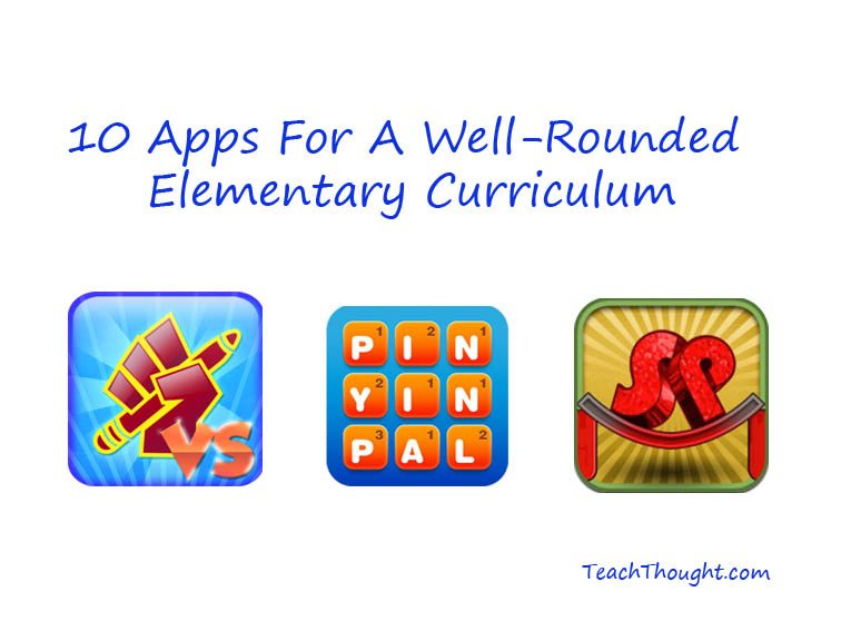 10 Educational iPad Apps For A Well-Rounded Elementary Curriculum