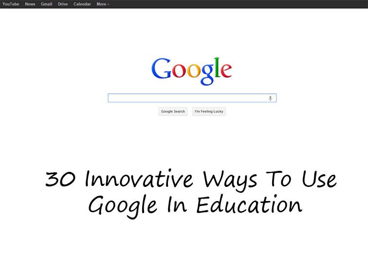 innovative ways to use google in education