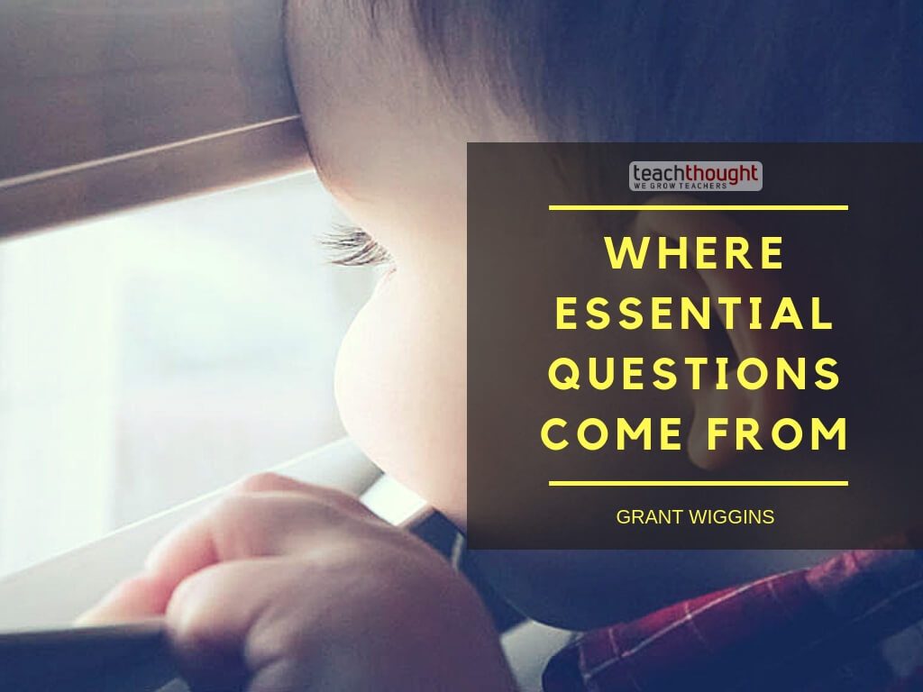 where essential questions come from