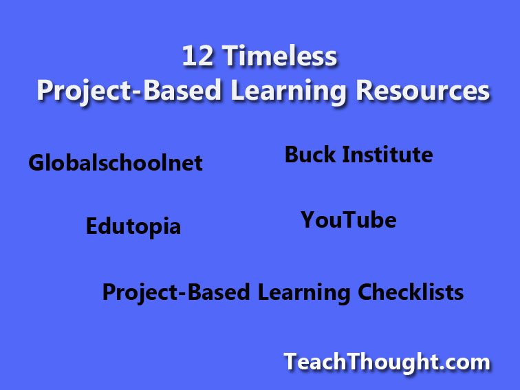 What Are Some Timeless Project-Based Learning Resources?