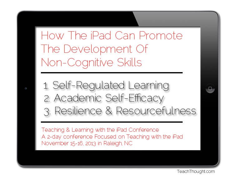 How The iPad Can Promote The Development Of Non-Cognitive Skills