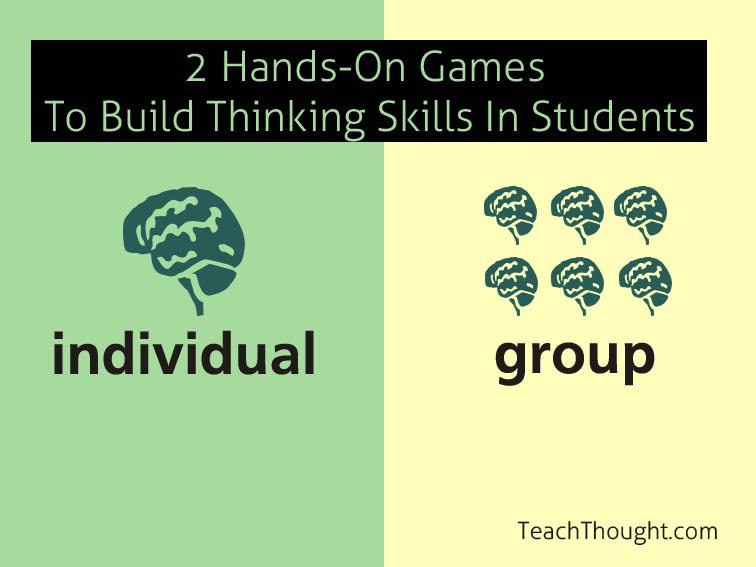 2 Hands-On Games To Build Thinking Skills In Students