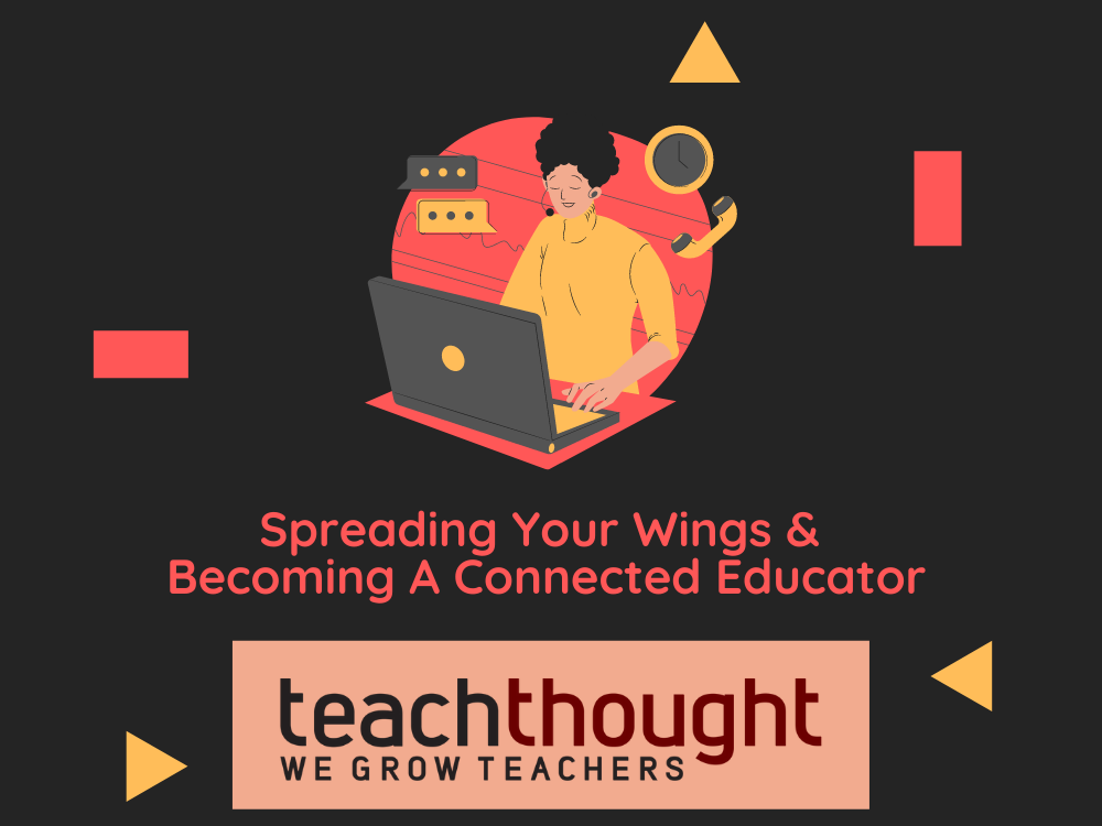 Spreading Your Wings And Becoming A Connected Educator
