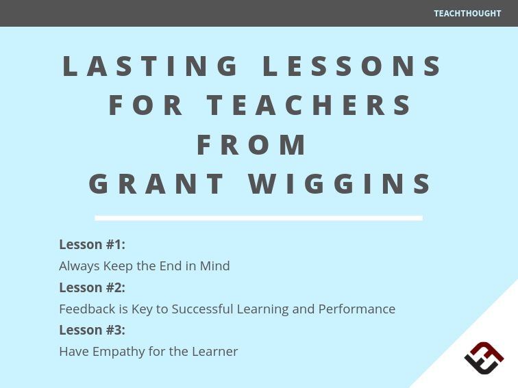 3 lessons from Grant Wiggins