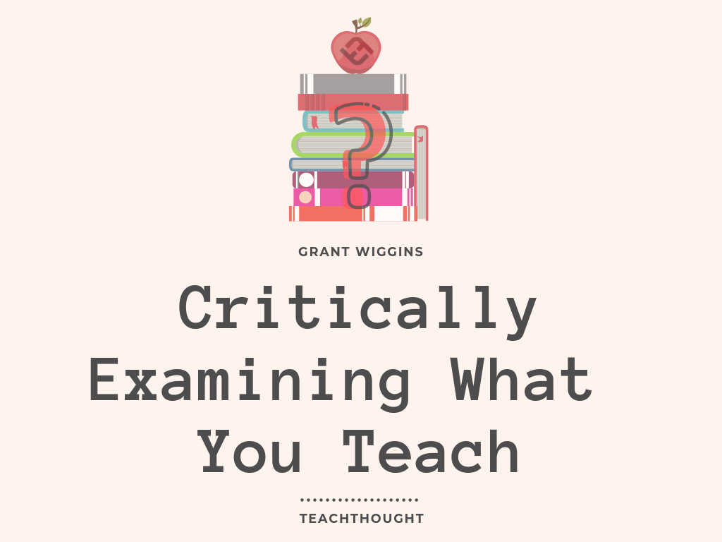 critically examining what you teach