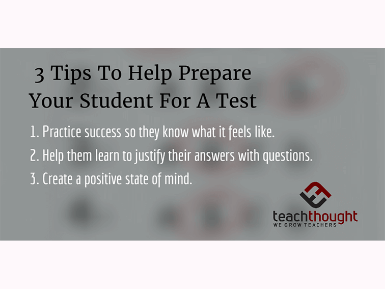 3 Tips To Help Prepare Your Student For A Test