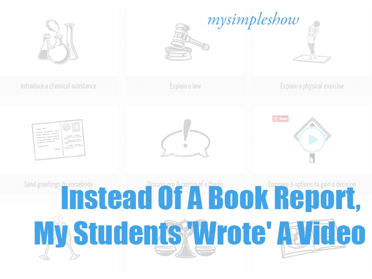Instead Of A Book Report, My Students 'Wrote' A Video