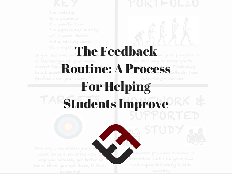 The Feedback Routine: A Process For Helping Students Improve -