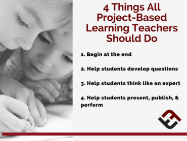 4 Things All Project-Based Learning Teachers Should Do | TeachThought