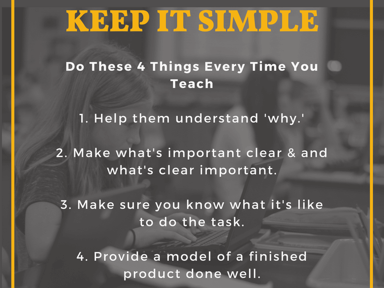 Keep It Simple: Do These 4 Things Every Time You Teach