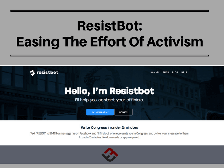 ResistBot: Easing The Effort Of Activism