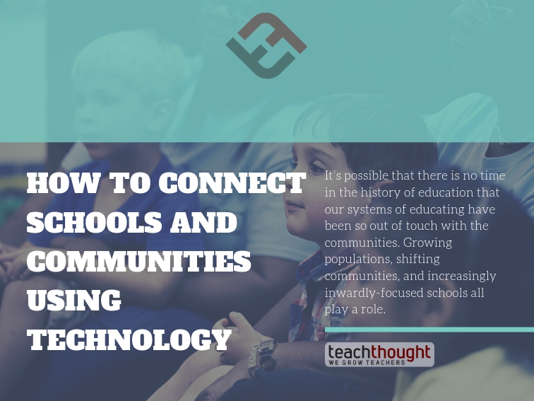 How To Connect Schools And Communities Using Technology