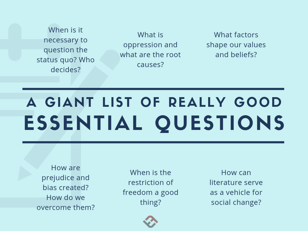 a giant list of really good essential questions