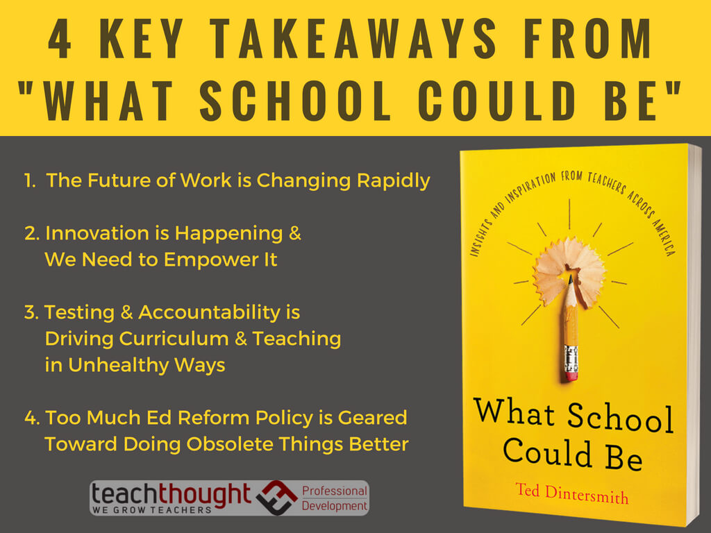 4 Key Takeaways From “What School Could Be”