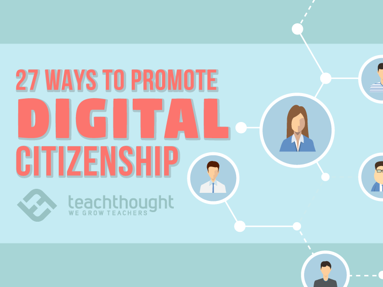 27 ways to promote digital citizenship