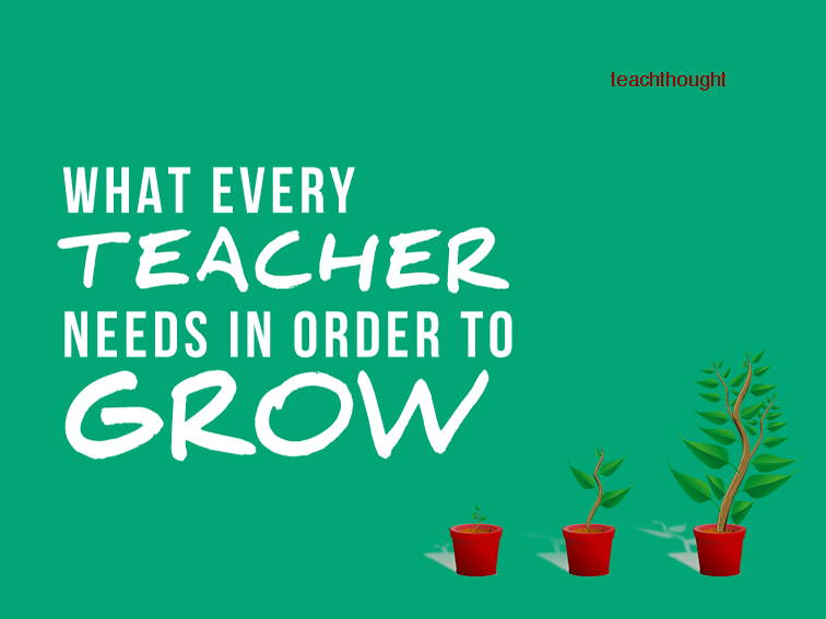 what every teacher needs in order to grow