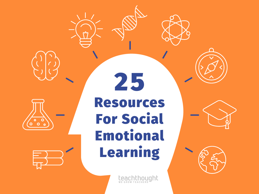 25 Resources For Social Emotional Learning