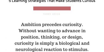 5 learning strategies that make students curious