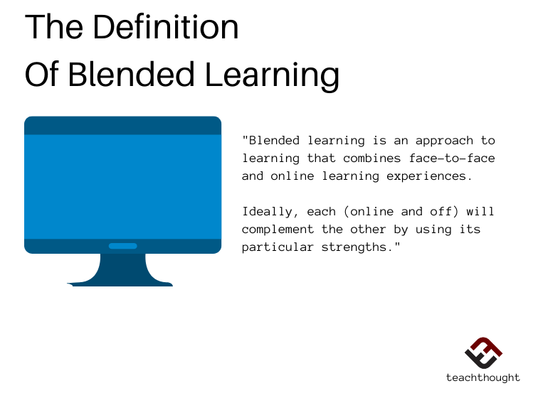 The Definition Of Blended Learning