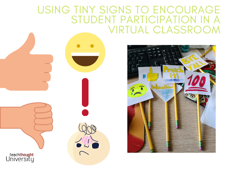 Using Small Signs To Encourage Participation In A Virtual Classroom