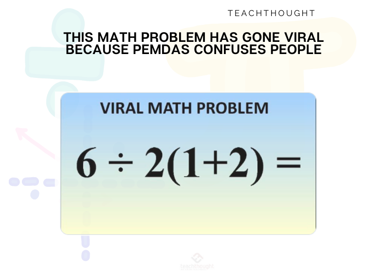 Viral Math Problem Based On PEMDAS Confusion