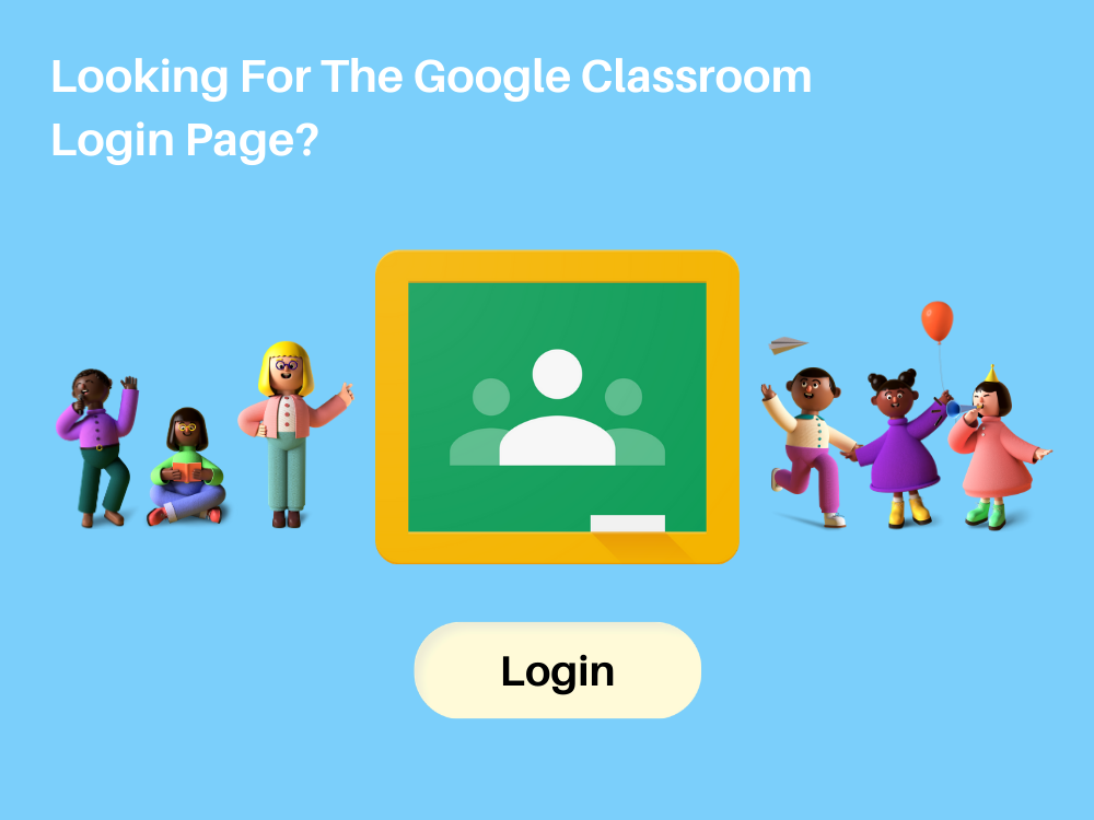 Google Classroom / Google Classroom Login & User Guide