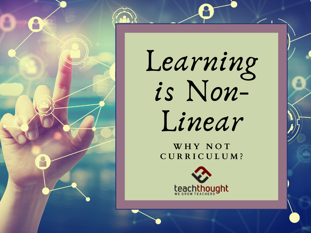 Learning Is Non-Linear. Why Not Curriculum?