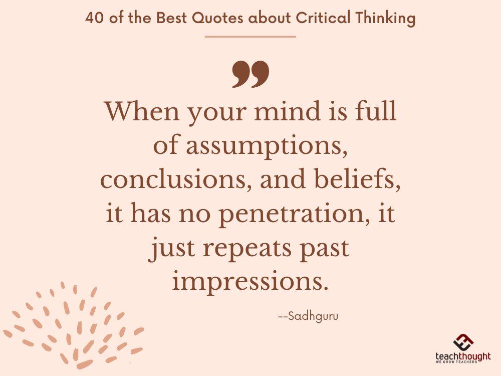 quotes about the importance of critical thinking