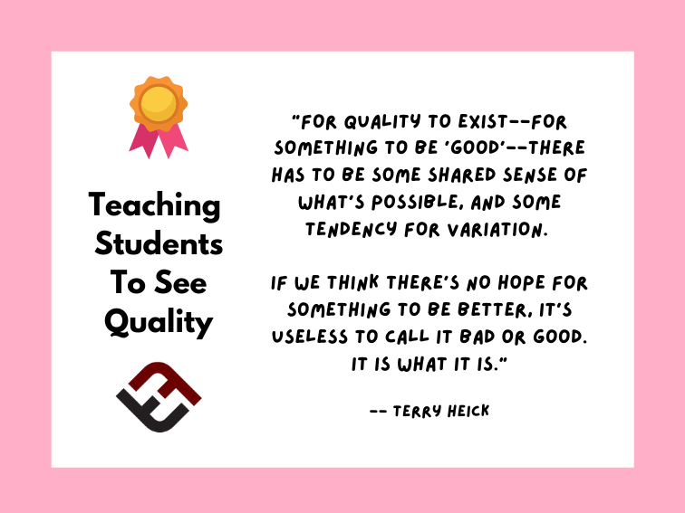 Teaching Students To See Quality