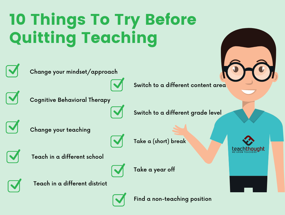 Things to try before you quit teaching